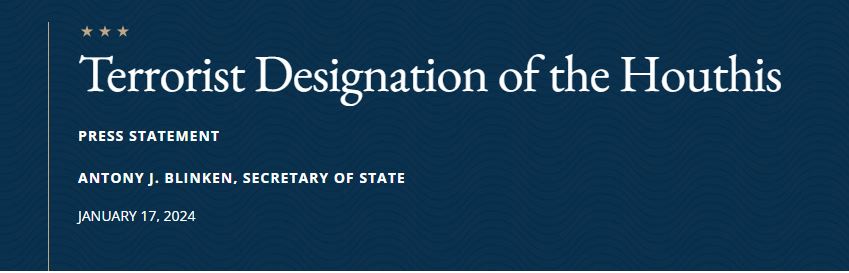 The Department of State announces the designation of Ansarallah, commonly referred to as the Houthis, as a Specially Designated Global Terrorist group