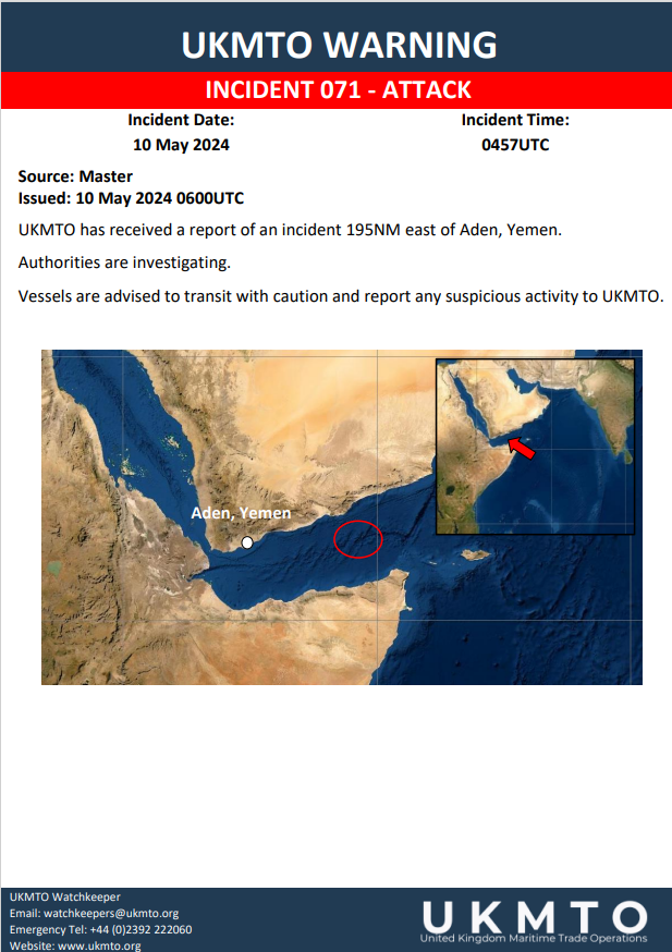 UKMTO has received a report of an incident 195NM east of Aden, Yemen.